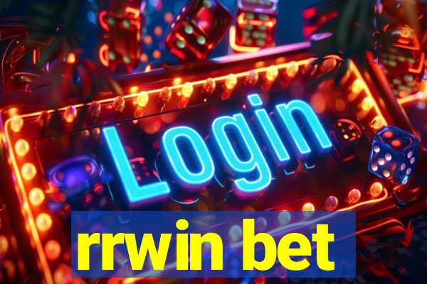 rrwin bet